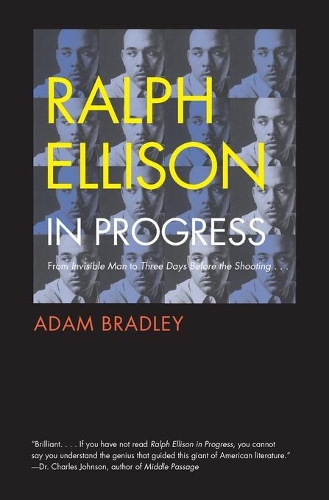 Бумажная книга «Ralph Ellison in Progress: From "Invisible Man" to "Three Days Before the Shooting . . . "», автор Адам Брэдли - фото №1