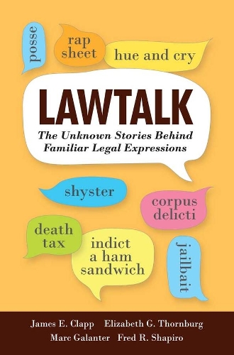 Паперова книга «Lawtalk: The Unknown Stories Behind Familiar Legal Expressions», автор Елізабет Г. Торнбург - фото №1