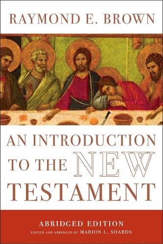 Бумажная книга «An Introduction to the New Testament: The Abridged Edition», автор Рэймонд Э. Браун - фото №1