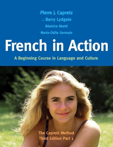 [object Object] «French in Action: A Beginning Course in Language and Culture: The Capretz Method, Part 1», авторів Баррі Лідгейт, Беатріс Абетті, Марі-Оділь Жермен, П'єр Ж. Капрец - фото №1