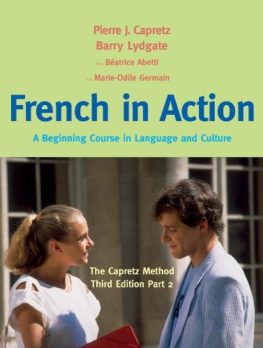 Бумажная книга «French in Action: A Beginning Course in Language and Culture: The Capretz Method, Part 2», авторов Барри Лидгейт, Беатрис Абетти, Мари-Одиль Жермен, Пьер Ж. Капрец - фото №1