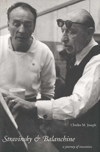 Бумажная книга «Stravinsky and Balanchine», автор Чарльз М. Джозеф - фото №1