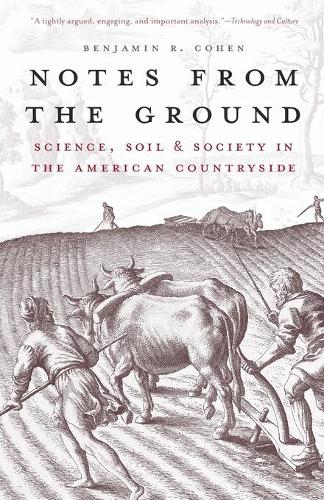 [object Object] «Notes from the Ground: Science, Soil, & Society in the American Countryside», автор Бенджамін Р. Коен - фото №1