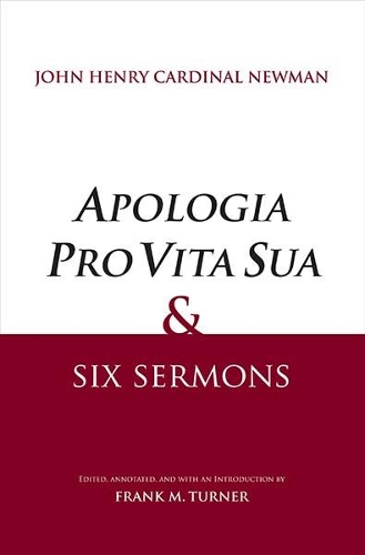 Бумажная книга «"Apologia Pro Vita Sua" and Six Sermons», автор Джон Генри Ньюман - фото №1