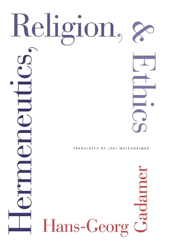 Паперова книга «Hermeneutics, Religion, and Ethics», автор Ганс-Ґеорґ Ґадамер - фото №1