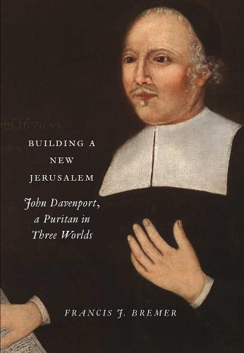 Бумажная книга «Building a New Jerusalem: John Davenport, a Puritan in Three Worlds», автор Фрэнсис Дж. Бремер - фото №1