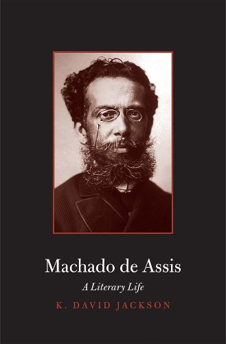 Паперова книга «Machado de Assis: A Literary Life», автор К. Девід Джексон - фото №1
