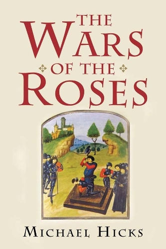 Бумажная книга «The Wars of the Roses», автор Майкл Хикс - фото №1