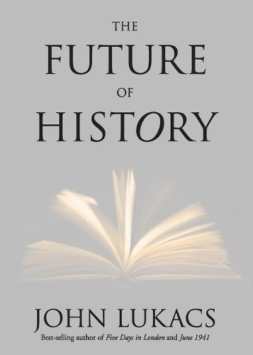 Бумажная книга «The Future of History», автор Джон Лукакс - фото №1