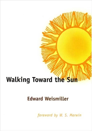Бумажная книга «Walking Toward the Sun», автор Эдвард Вайсмиллер - фото №1