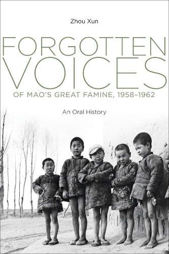 Паперова книга «Forgotten Voices of Mao's Great Famine, 1958-1962: An Oral History», автор Сюнь Чжоу - фото №1