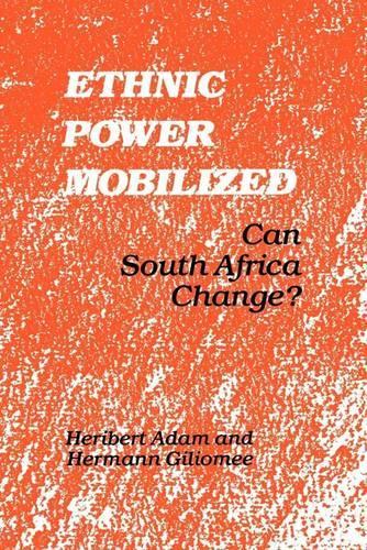 Паперова книга «Ethnic Power Mobilized: Can South Africa Change?», авторів Геріберт Адам, Герман Гіліомее - фото №1