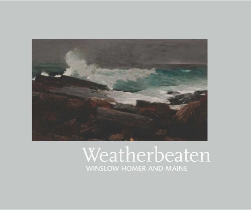Паперова книга «Weatherbeaten: Winslow Homer and Maine», автор Томас Ендрю Дененберг - фото №1