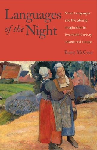 Паперова книга «Languages of the Night: Minor Languages and the Literary Imagination in Twentieth-Century Ireland and Europe», автор Баррі МакКрі - фото №1