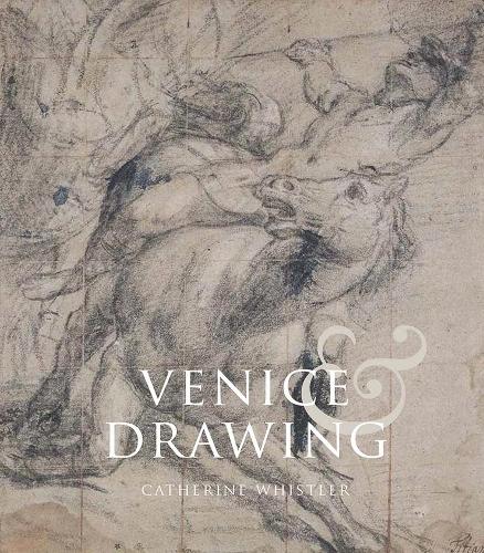 Бумажная книга «Venice and Drawing 1500-1800: Theory, Practice and Collecting», автор Кэтрин Уистлер - фото №1