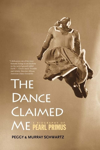 Паперова книга «The Dance Claimed Me: A Biography of Pearl Primus», авторів Мюррей Шварц, Пеггі Шварц - фото №1