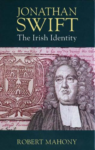 Бумажная книга «Jonathan Swift: The Irish Identity», автор Роберт Махони - фото №1
