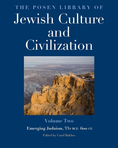Бумажная книга «The Posen Library of Jewish Culture and Civilization, Volume 2: Emerging Judaism, 332 BCE–600 CE» - фото №1