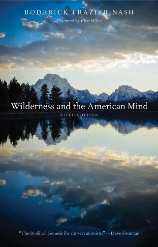 Бумажная книга «Wilderness and the American Mind», автор Родерик Фрейзер Нэш - фото №1