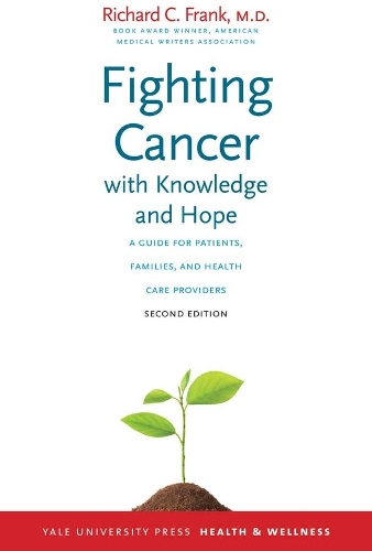 Бумажная книга «Fighting Cancer with Knowledge and Hope: A Guide for Patients, Families, and Health Care Providers», автор Ричард К. Фрэнк - фото №1