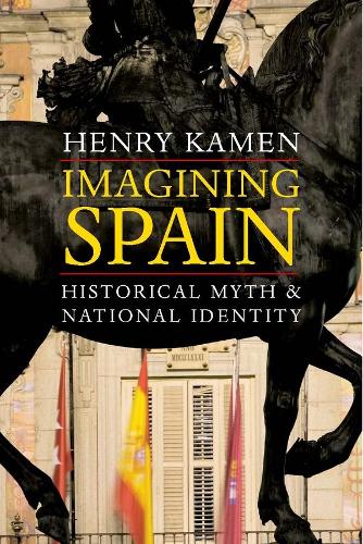 Бумажная книга «Imagining Spain: Historical Myth and National Identity», автор Генри Кеймен - фото №1