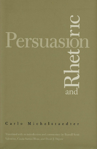 Паперова книга «Persuasion and Rhetoric», автор Карло Міхельштедтер - фото №1