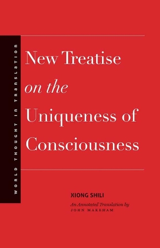 Бумажная книга «New Treatise on the Uniqueness of Consciousness», автор Шили Сюн - фото №1