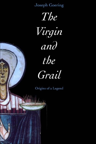 Бумажная книга «The Virgin and the Grail: Origins of a Legend», автор Джозеф Геринг - фото №1