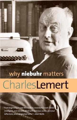 Бумажная книга «Why Niebuhr Matters», автор Чарльз Лемерт - фото №1