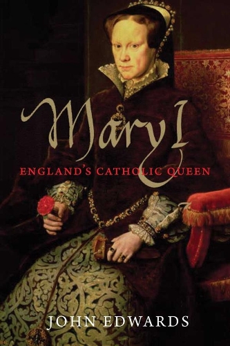 Бумажная книга «Mary I: England's Catholic Queen», автор Джон Эдвардс - фото №1