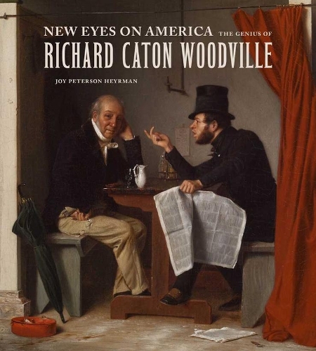 Бумажная книга «New Eyes on America: The Genius of Richard Caton Woodville», автор Джой Петерсон Хейрман - фото №1