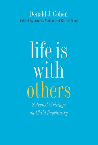 Паперова книга «Life Is with Others: Selected Writings on Child Psychiatry», автор Дональд Дж. Коен - фото №1