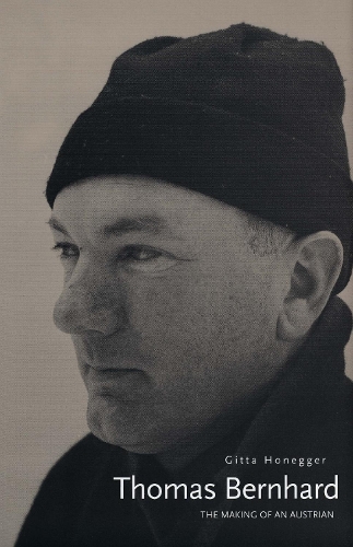 Паперова книга «Thomas Bernhard: The Making of an Austrian», автор Ґітта Хонеґґер - фото №1