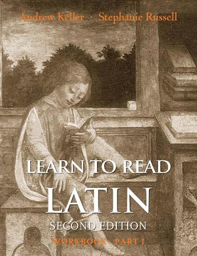 Бумажная книга «Learn to Read Latin, Second Edition (Workbook Part 1)», авторов Эндрю Келлер, Стефани Рассел - фото №1