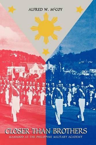 Бумажная книга «Closer Than Brothers: Manhood at the Philippine Military Academy», автор Альфред В. Маккой - фото №1