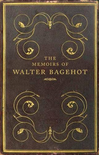 Паперова книга «The Memoirs of Walter Bagehot», автор Френк Прохаска - фото №1