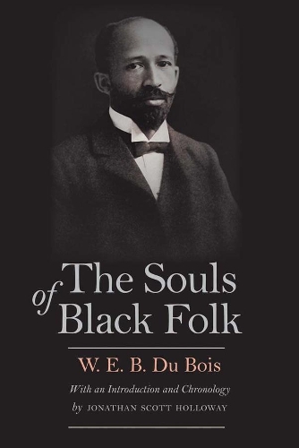 Бумажная книга «The Souls of Black Folk», автор Уильям Эдуард Беркхардт Дюбуа - фото №1