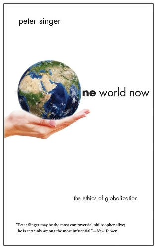 Бумажная книга «One World Now: The Ethics of Globalization», автор Питер Сингер - фото №1