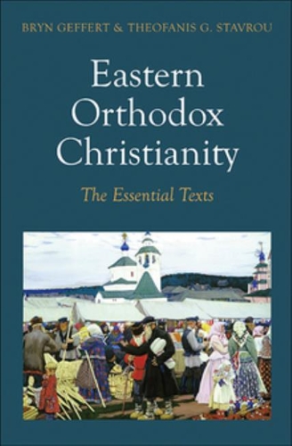 Паперова книга «Eastern Orthodox Christianity: The Essential Texts», авторів Брін Гефферт, Теофаніс Г. Ставру - фото №1