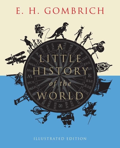 Бумажная книга «A Little History of the World: Illustrated Edition», автор Эрнст Ханс Гомбрих - фото №1