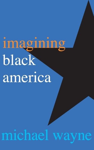 Бумажная книга «Imagining Black America», автор Майкл Уэйн - фото №1