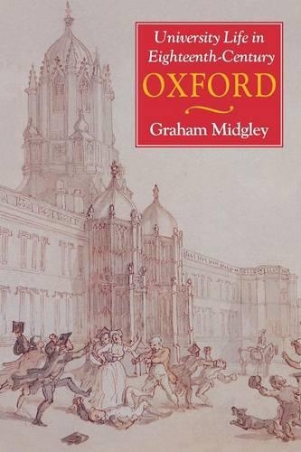 Бумажная книга «University Life in Eighteenth-Century Oxford», автор Грэм Мидгли - фото №1