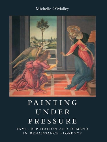Бумажная книга «Painting under Pressure: Fame, Reputation, and Demand in Renaissance Florence», автор Мишель О'Мэлли - фото №1