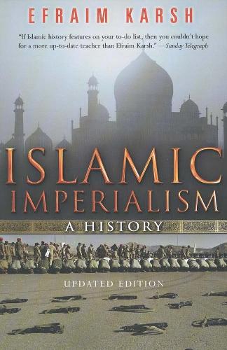Бумажная книга «Islamic Imperialism: A History», автор Эфраим Карш - фото №1