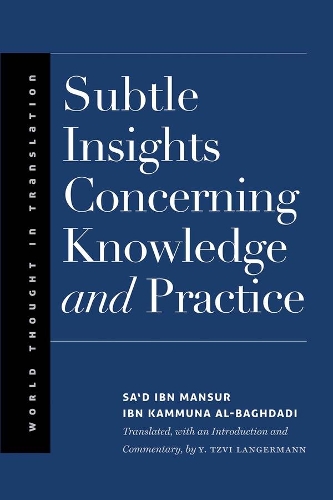 Бумажная книга «Subtle Insights Concerning Knowledge and Practice», автор Са'д ибн Мансур ибн Каммуна аль-Багдади - фото №1