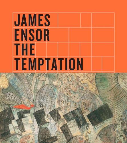 Бумажная книга «James Ensor: The Temptation of Saint Anthony», авторов Кимберли Николс, Нэнси Айресон, Патрик Флоризеоне, Сьюзен М. Каннинг - фото №1