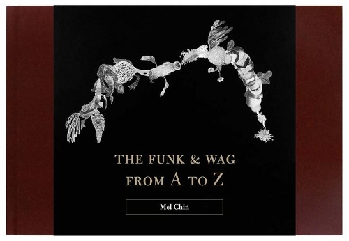 Бумажная книга «The Funk & Wag from A to Z», автор Мел Чин - фото №1