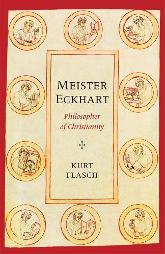 Бумажная книга «Meister Eckhart: Philosopher of Christianity», автор Курт Флеш - фото №1