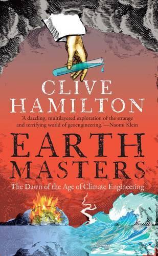 Бумажная книга «Earthmasters: The Dawn of the Age of Climate Engineering», автор Клайв Гамильтон - фото №1