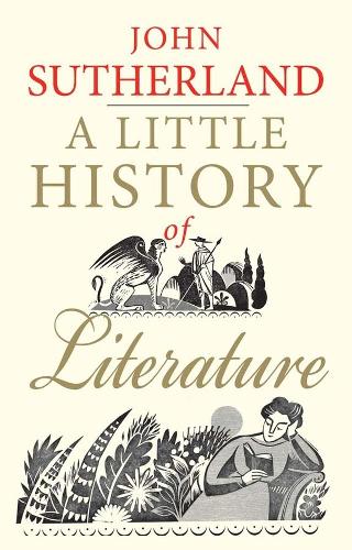 Паперова книга «A Little History of Literature», автор Джон Сазерленд - фото №1